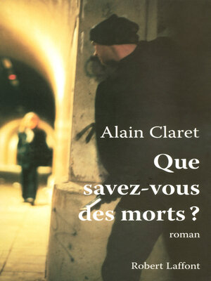 cover image of Que savez-vous des morts ?